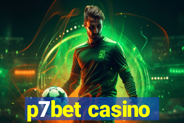 p7bet casino
